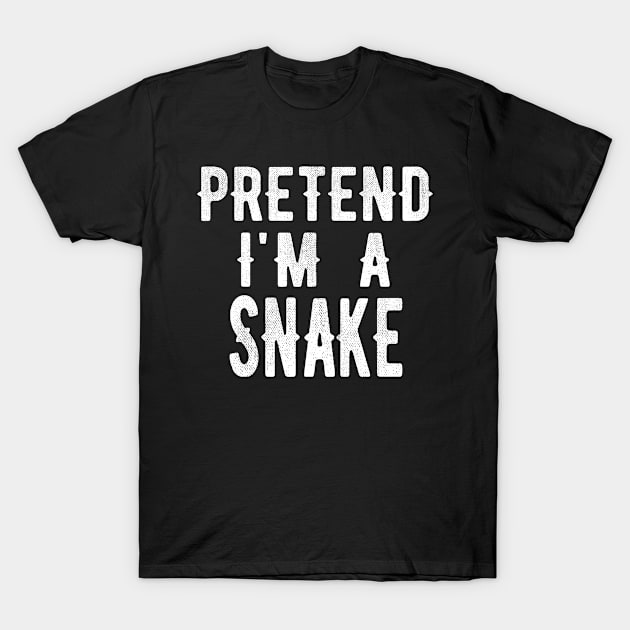 Pretend I'm A Snake - Funny & Lazy Costume for Halloween Party 2023 T-Shirt by OriginalGiftsIdeas